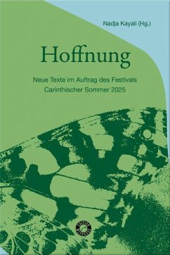 Hoffnung - Abboud, Hamed; Charaf, Kholoud; Dolovai, Verena; Kaiser, Vea; Kim, Anna; Rabinovici, Doron; Reyer, Sophie; ¿Tajner, Tamara