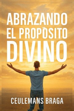 Cover Abrazando el Propósito Divino Descubriendo el propósito