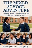 The Mixed School Adventure