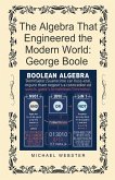 The Algebra That Engineered the Modern World