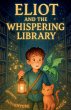 Eliot And The Whispering Library - Bild 1
