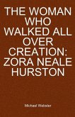 The Woman Who Walked All Over Creation