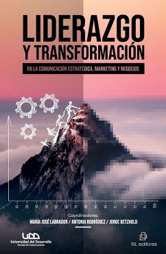 Cover Liderazgo y transformación en la comunicación estratégica, marketing y negocios