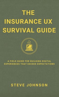 The Insurance UX Survival Guide - Johnson, Steve