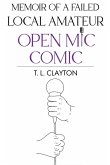 Memoir Of A Failed Local Amateur Open Mic Comic