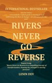 Rivers Never Go Reverse