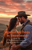 Against All Odds In Sweetwater With The Billionaire Cowgirl: Age-Gap, Damaged Hero, Strong Heroine Romance (eBook, ePUB) Against All Odds In Sweetwater With The Billionaire Cowgirl: Age-Gap, Damaged Hero, Strong Heroine Romance (eBook, ePUB)