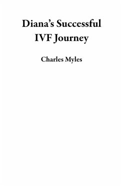 Cover Diana's Successful IVF Journey (eBook, ePUB)