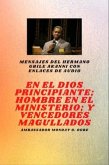 del hermano Gbile Akanni con enlaces de audio - En El Principio Dios ; Hombre en el Ministerio y magullado vencedores (eBook, ePUB)
