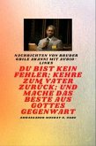 Bruder Gbile Akanni -Nachrichten mit Audio-Links - Du bist kein Fehler ; Kehre zum Vater zurück; und mache das BESTE aus Gottes Gegenwart (eBook, ePUB)