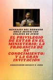 del hermano Gbile Akanni con enlaces de audio - EL PRIVILEGIO DE ESTAR EN EL MINISTERIO ; LA FRAGANCIA DE SU CONOCIMIENTO ; y LA GRAN INVITACIÓN (eBook, ePUB)