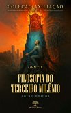 Coleção AXILIAÇÃO - Livro 2 - Filosofia do Terceiro Milênio - Autarciologia (eBook, ePUB)