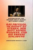 von Bruder Gbile Akanni mit Audio-Links - DAS PRIVILEG, IM DIENST ZU SEIN ; DER DUFT SEINES WISSENS ; und DIE GROSSE EINLADUNG (eBook, ePUB)