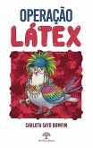 Operação Látex (eBook, ePUB)