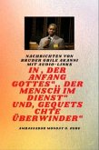 von Bruder Gbile Akanni mit Audio-Links - Am Anfang Gottes ; Der Mensch im Dienst und verletzt Überwinder (eBook, ePUB)