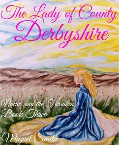 Cover The Lady of County Derbyshire (Nocivo and the Forsaken, #3) (eBook, ePUB)