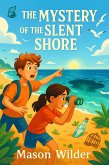 The Mystery of the Silent Shore (eBook, ePUB)