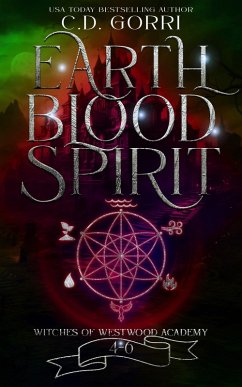 Cover Earth Blood Spirit: Witches of Westwood Academy Books 4-6 (eBook, ePUB)