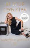 Be Your Own Star (eBook, ePUB)