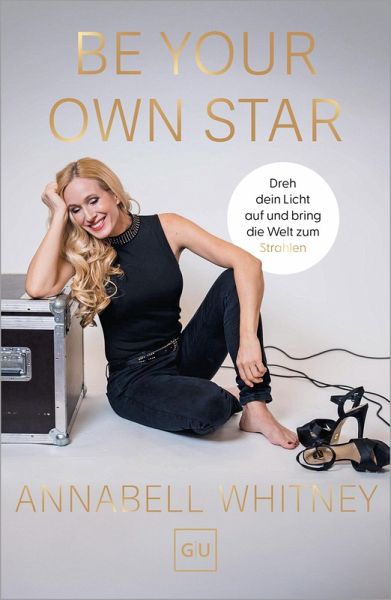 Be Your Own Star (eBook, ePUB) Be Your Own Star (eBook, ePUB)