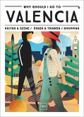 Why Should I Go To Valencia (eBook, ePUB)