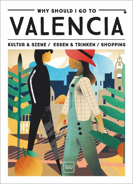 Why Should I Go To Valencia (eBook, ePUB)