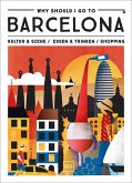 Why Should I Go To Barcelona (eBook, ePUB)