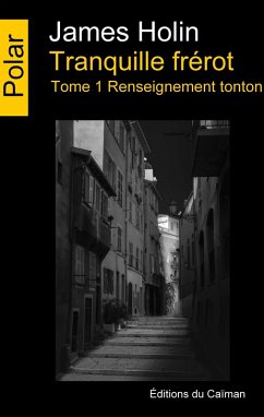 Cover Tranquille frérot - Tome 1 (eBook, ePUB)