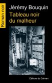 Tableau noir du malheur (eBook, ePUB)