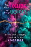 Too Much Feeling, Not Enough Voice? (Growth Mindset, #8) (eBook, ePUB)