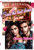 Save the last dance for me (eBook, ePUB)