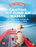 Yes we camp! Camping mit Hund am Wasser (eBook, ePUB)