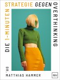 Die 1-Minuten-Strategie gegen Overthinking (eBook, ePUB)