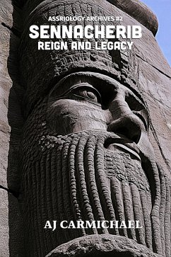Cover Sennacherib, Reign and Legacy (Assyriology Archives, #2) (eBook, ePUB)
