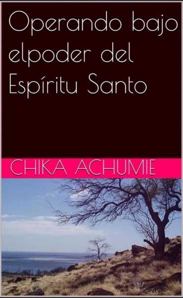 Operando bajo el poder del Espíritu Santo (eBook, ePUB)