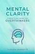 Mental Clarity: A Practical Guide for... - Bild 1