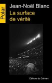 La surface de vérité (eBook, ePUB)