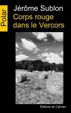 Corps rouge dans le Vercors (eBook, ePUB) Corps rouge dans le Vercors (eBook, ePUB)