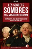 Les Secrets Sombres de la Monarchie Prussienne (eBook, ePUB)
