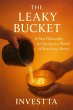The Leaky Bucket: A New Philosophy for... - Bild 1