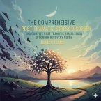 The Comprehensive Post Traumatic Stress Disorder and Complex Post Traumatic Stress Disorder Recovery Guide (eBook, ePUB)