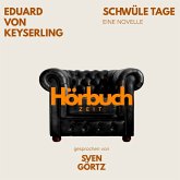 Schwüle Tage. Eine Novelle. (MP3-Download)