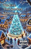 The Icicle That Sparkled with Magic (eBook, ePUB)