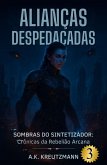 Alianças Despedaçadas (eBook, ePUB)