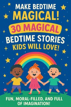 Cover 30 Magical Bedtime Stories Kids Will Love! (Magical Bedtime Series) (eBook, ePUB)