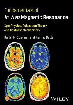 Fundamentals of In Vivo Magnetic Resonance (eBook, PDF) - Spielman, Daniel M.; Datta, Keshav