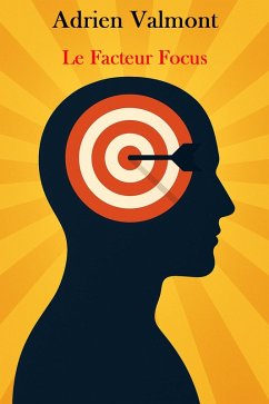 Le Facteur Focus (eBook, ePUB) - Valmont, Adrien