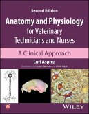 Anatomy and Physiology for Veterinary Technicians and Nurses (eBook, ePUB) Anatomy and Physiology for Veterinary Technicians and Nurses (eBook, ePUB)