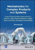 Mechatronics for Complex Products and Systems (eBook, PDF) Mechatronics for Complex Products and Systems (eBook, PDF)