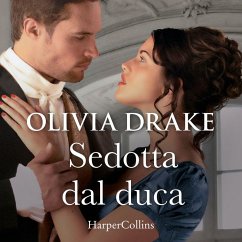 Sedotta dal duca (MP3-Download) - Olivia Drake